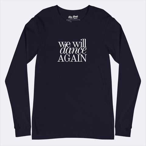WE WILL DANCE AGAIN LONG SLEEVE TSHIRT - The Real Israeli